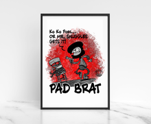 Load image into Gallery viewer, Pad Brat Wall Art, Military Brat Prints, Military Humour Wall Art