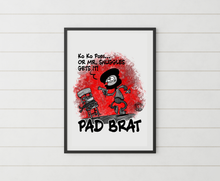 Load image into Gallery viewer, Pad Brat Wall Art, Military Brat Prints, Military Humour Wall Art