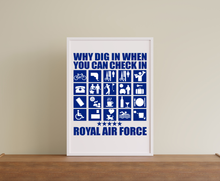 Load image into Gallery viewer, RAF Check In, Not Dig In. Royal Air Force Humour Prints