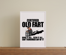 Load image into Gallery viewer, Veteran Old Fart Print, Retired Senile Humour, Old Age humour, Veteran Print, Military Humour
