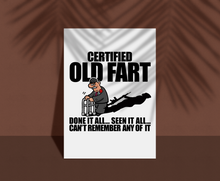 Load image into Gallery viewer, Veteran Old Fart Print, Retired Senile Humour, Old Age humour, Veteran Print, Military Humour