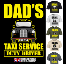 Load image into Gallery viewer, Military Humor - Dad's Taxi Service - T-Shirt