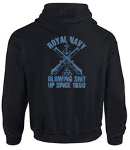 Load image into Gallery viewer, Royal Navy Gifts - Blowing Shit Up - Matelots - Veterans - Gifts - RN - Hoodie