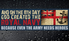 Load image into Gallery viewer, Military Humor - Royal Navy - Even the Army Need Heroes - Sticker