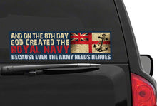 Load image into Gallery viewer, Military Humor - Royal Navy - Even the Army Need Heroes - Sticker