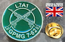 Load image into Gallery viewer, Military Humor - The General - GPMG - The Gimpy - Veteran Gifts - British Army - Pin Badge