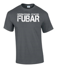 Load image into Gallery viewer, Military Humor - Operational Status - FUBAR - Military Gifts - Veteran Gifts
