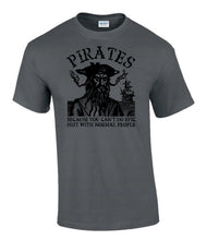 Load image into Gallery viewer, Military Humor - Veteran Gifts - Crazy Pirates - T-Shirt