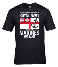 Load image into Gallery viewer, Military Humor - Royal Navy - Even Marines Need Taxis