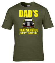 Load image into Gallery viewer, Military Humor - Dad's Taxi Service - T-Shirt