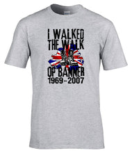 Load image into Gallery viewer, Northern Ireland (The Troubles) - I Walked The Walk.