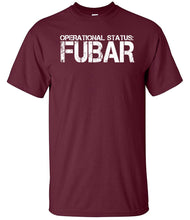Load image into Gallery viewer, Military Humor - Operational Status - FUBAR - Military Gifts - Veteran Gifts