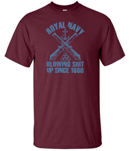 Load image into Gallery viewer, Military Humor - Royal Navy - Blowing Sh#t Up Since 1660