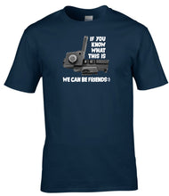 Load image into Gallery viewer, Military Humor - Those That Know, Are Friends