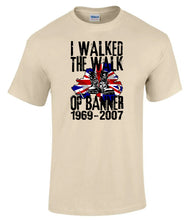 Load image into Gallery viewer, Northern Ireland (The Troubles) - I Walked The Walk.