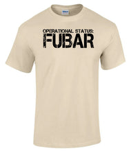 Load image into Gallery viewer, Military Humor - Operational Status - FUBAR - Military Gifts - Veteran Gifts