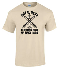 Load image into Gallery viewer, Military Humor - Royal Navy - Blowing Sh#t Up Since 1660