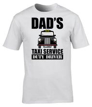 Load image into Gallery viewer, Military Humor - Dad's Taxi Service - T-Shirt