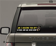 Load image into Gallery viewer, Military Gifts - British Army - Funny Gifts - Oh Dear - How Sad - Never Mind- Car Sticker