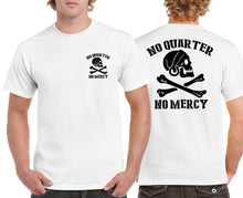 Load image into Gallery viewer, Military Humor - No Quarter - No Mercy - T-Shirt