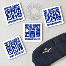 Load image into Gallery viewer, Military Humor - Checkin Not Dig In - Coaster Range - Set of 4