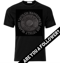 Load image into Gallery viewer, Military Humor - Logo - T-Shirt - Military Humor Stores