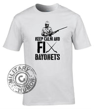 Load image into Gallery viewer, Military Humor - FIX Bayonets!!!!