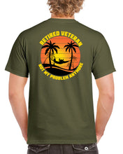 Load image into Gallery viewer, Military Humor - Retired Veteran - Not My Problem Anymore