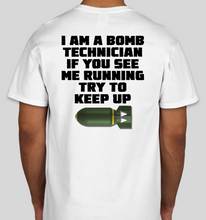 Load image into Gallery viewer, Military Humor - If You See Me Running..............