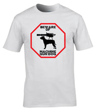 Load image into Gallery viewer, Military Humor - Machine Gun - Dog