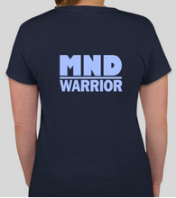 Load image into Gallery viewer, Military Humor - MND Warrior - Womens - Tee