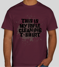 Load image into Gallery viewer, Military Humor - This is my rifle........ cleaning shirt