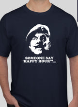Load image into Gallery viewer, Military Humor - Windsor Davies - Happy Hour - Military Humor Stores