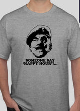 Load image into Gallery viewer, Military Humor - Windsor Davies - Happy Hour - Military Humor Stores
