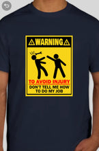 Load image into Gallery viewer, Military Humor - Warning - Avoid Injury - Military Humor Stores