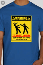 Load image into Gallery viewer, Military Humor - Warning - Avoid Injury - Military Humor Stores