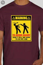 Load image into Gallery viewer, Military Humor - Warning - Avoid Injury - Military Humor Stores
