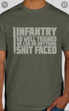 Load image into Gallery viewer, Military Humor - Infantry - Anything Sh#t Faced