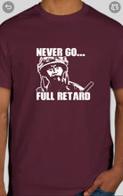 Load image into Gallery viewer, Military Humor - Never Go - Full..........