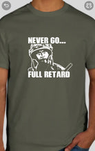 Load image into Gallery viewer, Military Humor - Never Go - Full..........
