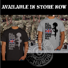 Load image into Gallery viewer, Military Humor - Some Gave All