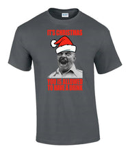 Load image into Gallery viewer, Military Humor - It's Christmas - You Is Allowed A Drink