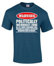 Load image into Gallery viewer, Military Humor - Politically Incorrect Zone