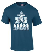 Load image into Gallery viewer, Military Humor - Hurry Up And Wait
