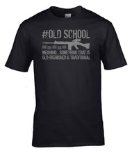 Load image into Gallery viewer, Military Humor - SLR - #Old School