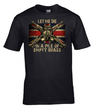 Load image into Gallery viewer, Military Humor - May I Die In A Pile Of Brass