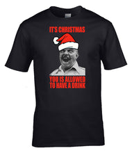 Load image into Gallery viewer, Military Humor - It's Christmas - You Is Allowed A Drink