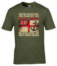 Load image into Gallery viewer, Military Humor - Royal Navy - Even the Army Need Heroes