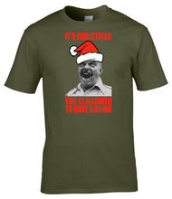 Load image into Gallery viewer, Military Humor - It's Christmas - You Is Allowed A Drink
