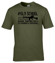 Load image into Gallery viewer, Military Humor - SLR - #Old School